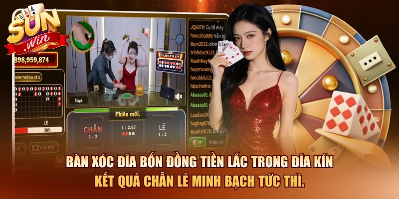 Bàn xóc đĩa bốn đồng tiền lắc trong đĩa kín kết quả chẵn lẻ minh bạch tức thì.
