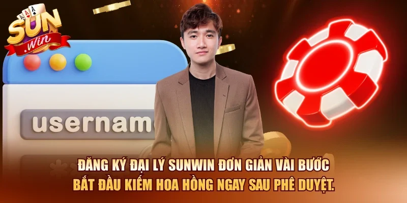 Đăng ký đại lý SUNWIN đơn giản vài bước bắt đầu kiếm hoa hồng ngay sau phê duyệt.